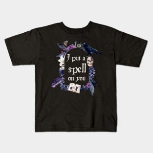 I Put A Spell On You Witch Kids T-Shirt